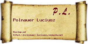 Polnauer Luciusz névjegykártya